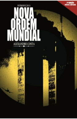 Introdução à Nova Ordem Mundial - 2ª Edição