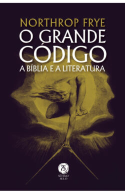 O grande código: a Bíblia e a literatura
