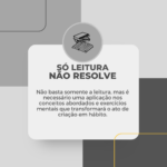 Só leitura não resolve