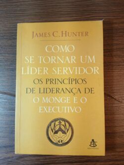 “Como se Tornar um Líder Servidor”
